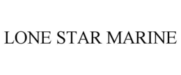 LONE STAR MARINE trademark