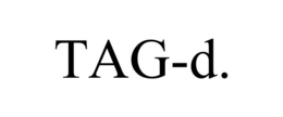 TAG-D. trademark