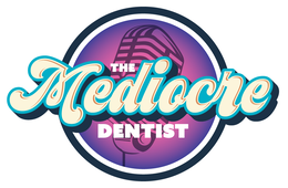 THE MEDIOCRE DENTIST trademark