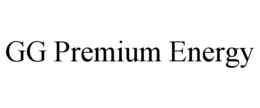 GG PREMIUM ENERGY trademark