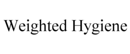 WEIGHTED HYGIENE trademark
