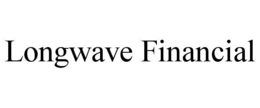 LONGWAVE FINANCIAL trademark