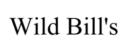 WILD BILL'S trademark