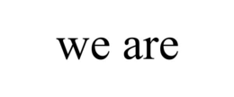 WE ARE trademark
