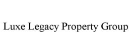 LUXE LEGACY PROPERTY GROUP trademark
