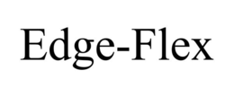 EDGE-FLEX trademark