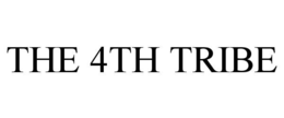 THE 4TH TRIBE trademark