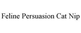 FELINE PERSUASION CAT NIP trademark