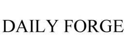 DAILY FORGE trademark