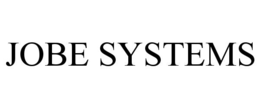 JOBE SYSTEMS trademark