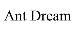 ANT DREAM trademark