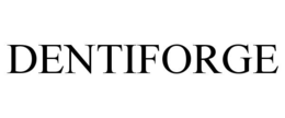DENTIFORGE trademark