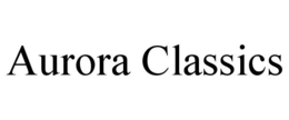 AURORA CLASSICS trademark