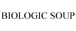 BIOLOGIC SOUP trademark