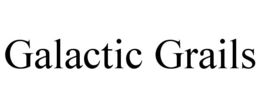 GALACTIC GRAILS trademark