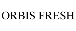 ORBIS FRESH trademark
