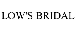 LOW'S BRIDAL trademark