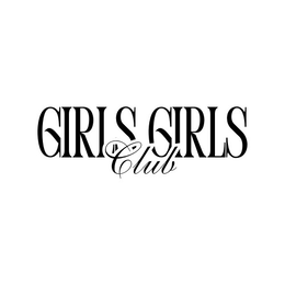 GIRLS GIRLS CLUB trademark