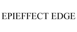EPIEFFECT EDGE trademark