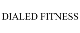 DIALED FITNESS trademark