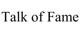 TALK OF FAME trademark