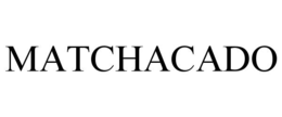 MATCHACADO trademark