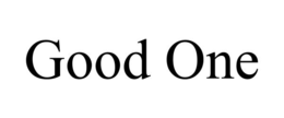 GOOD ONE trademark