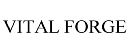 VITAL FORGE trademark