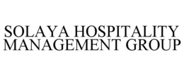 SOLAYA HOSPITALITY MANAGEMENT GROUP trademark