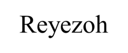 REYEZOH trademark