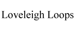 LOVELEIGH LOOPS trademark