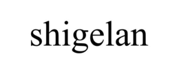 SHIGELAN trademark