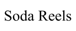 SODA REELS trademark