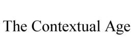 THE CONTEXTUAL AGE trademark
