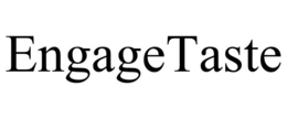 ENGAGETASTE trademark