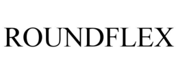 ROUNDFLEX trademark
