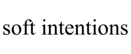 SOFT INTENTIONS trademark