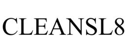 CLEANSL8 trademark