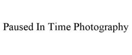 PAUSED IN TIME PHOTOGRAPHY trademark