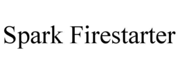 SPARK FIRESTARTER trademark