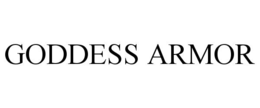GODDESS ARMOR trademark