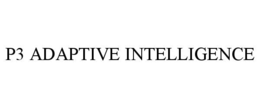 P3 ADAPTIVE INTELLIGENCE trademark