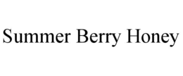 SUMMER BERRY HONEY trademark