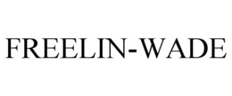 FREELIN-WADE trademark