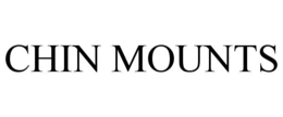 CHIN MOUNTS trademark