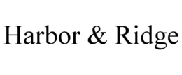 HARBOR & RIDGE trademark