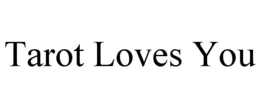 TAROT LOVES YOU trademark