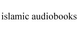 ISLAMIC AUDIOBOOKS trademark