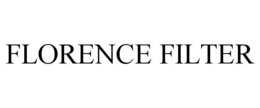 FLORENCE FILTER trademark