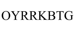 OYRRKBTG trademark